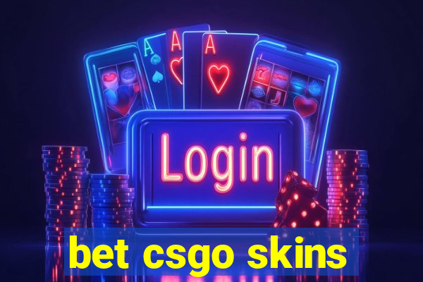 bet csgo skins