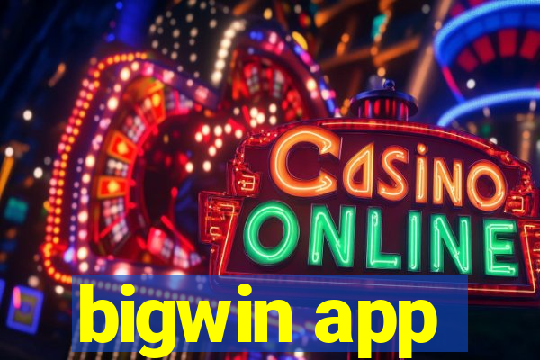 bigwin app