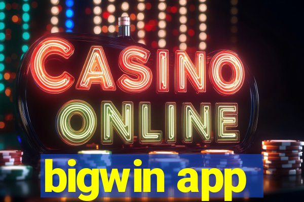 bigwin app