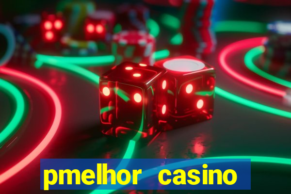 pmelhor casino online portugal