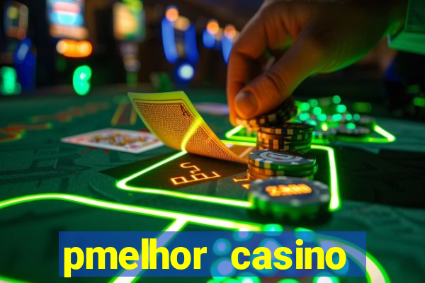 pmelhor casino online portugal