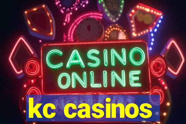 kc casinos