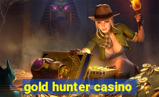 gold hunter casino