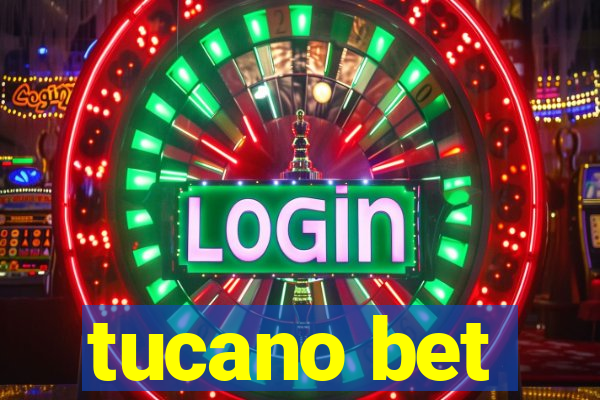 tucano bet