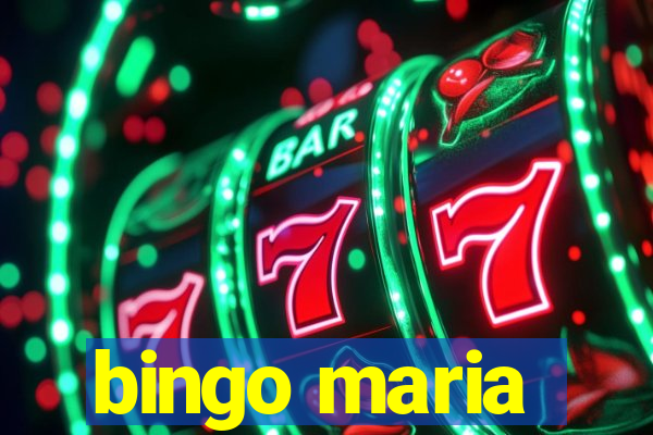 bingo maria