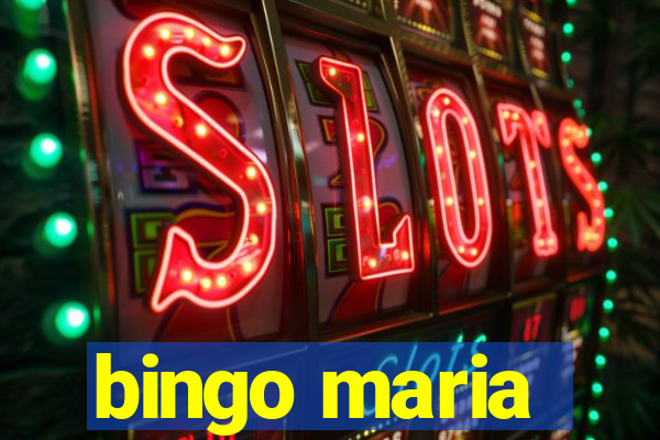 bingo maria