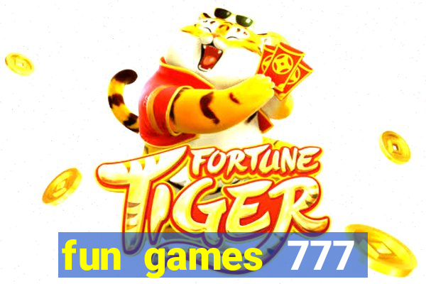 fun games 777 casino online