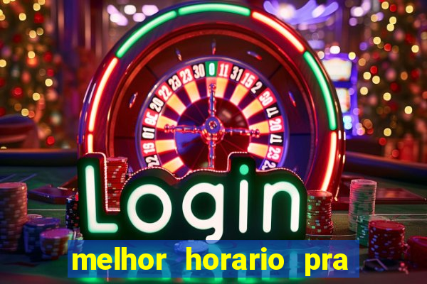 melhor horario pra jogar fortune tiger