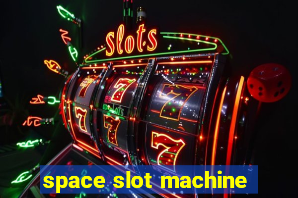 space slot machine