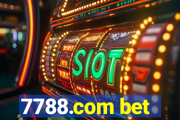 7788.com bet