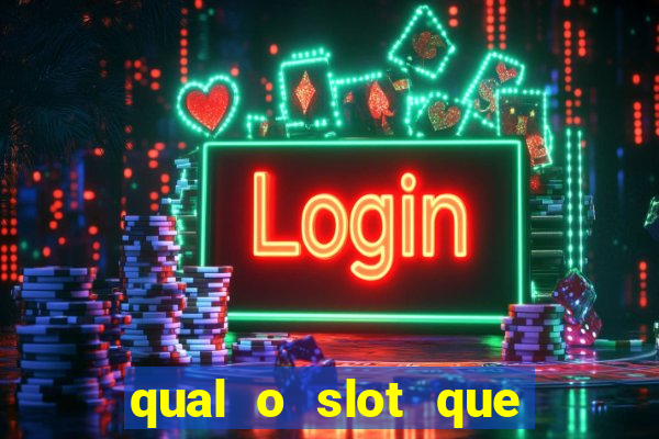 qual o slot que mais paga