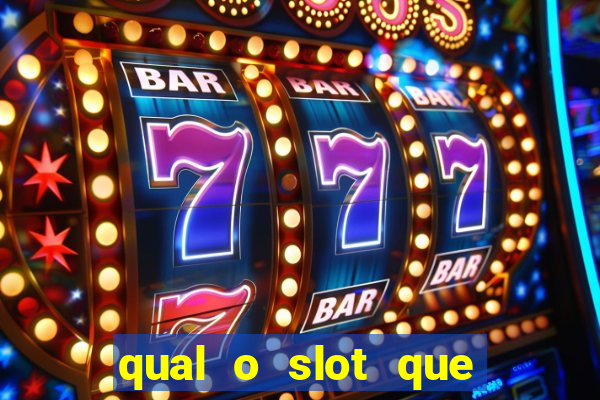 qual o slot que mais paga