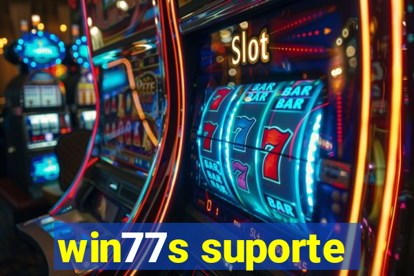 win77s suporte