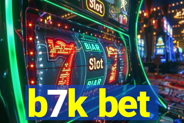 b7k bet