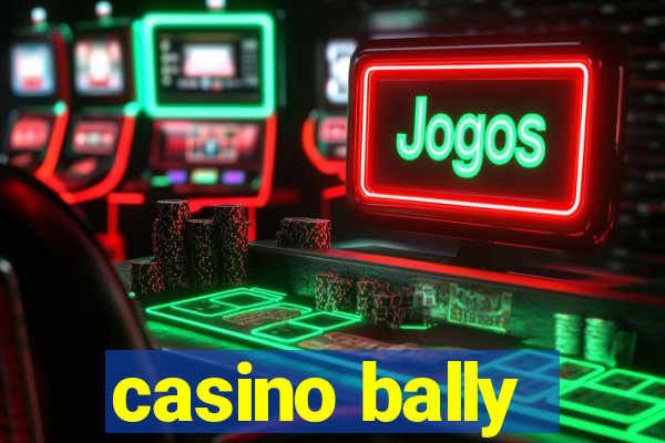 casino bally