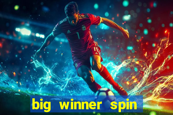 big winner spin and win mobile