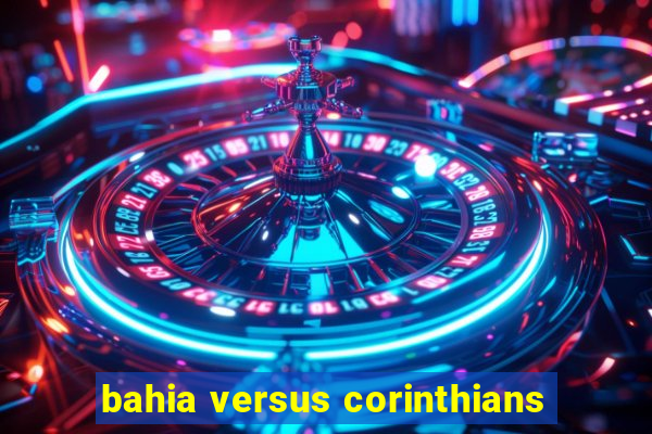 bahia versus corinthians