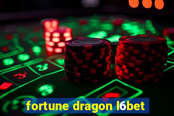 fortune dragon l6bet