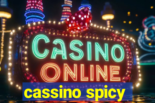 cassino spicy