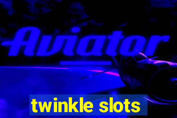 twinkle slots