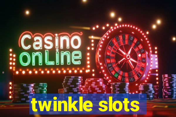 twinkle slots