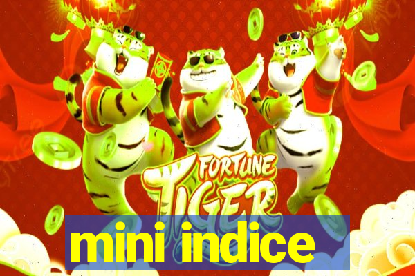 mini indice