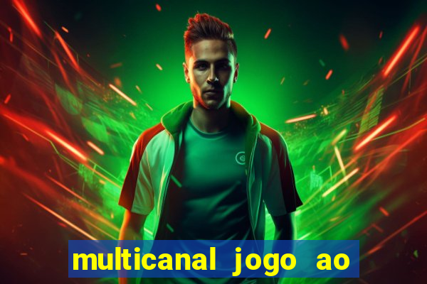 multicanal jogo ao vivo bahia