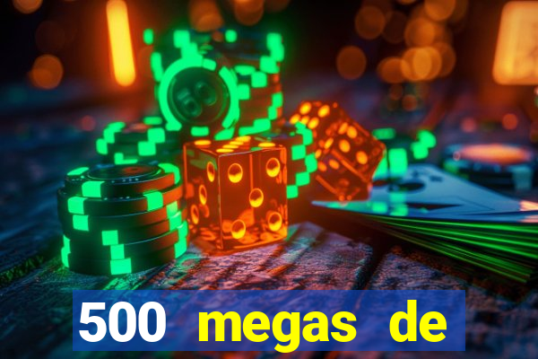 500 megas de internet equivale a quantos gigas