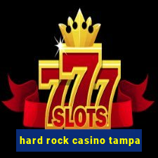 hard rock casino tampa