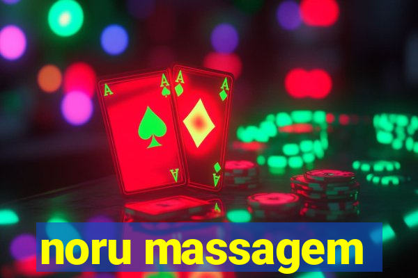 noru massagem