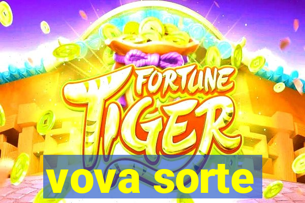 vova sorte