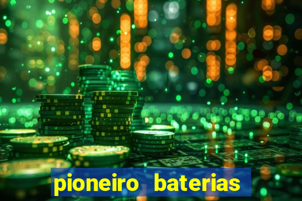 pioneiro baterias distribuidora manaus