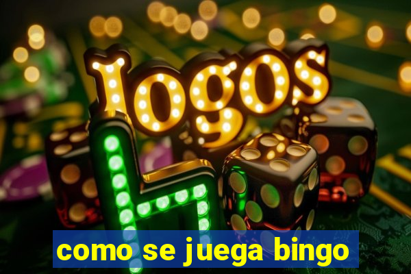 como se juega bingo