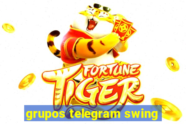 grupos telegram swing