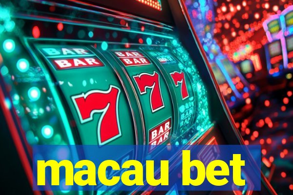 macau bet