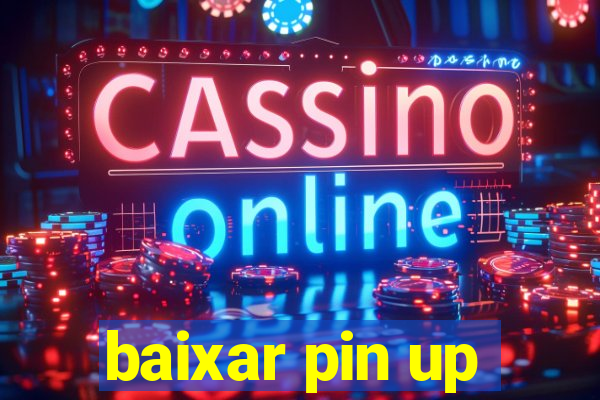 baixar pin up