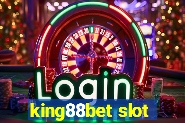 king88bet slot