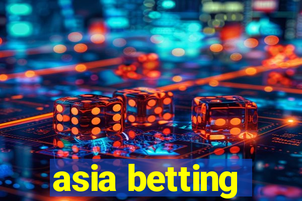 asia betting