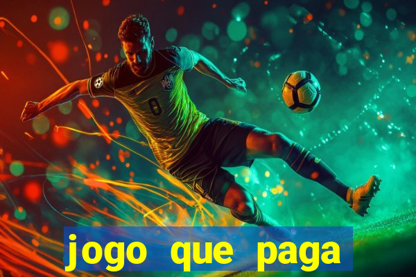 jogo que paga dinheiro de verdade sem precisar depositar