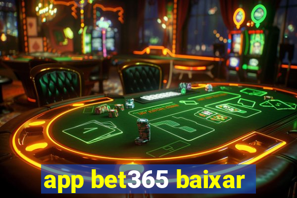 app bet365 baixar