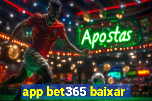 app bet365 baixar