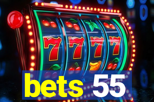 bets 55