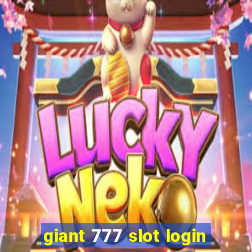 giant 777 slot login