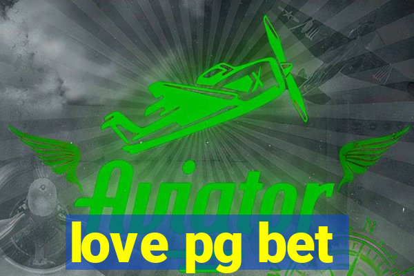 love pg bet