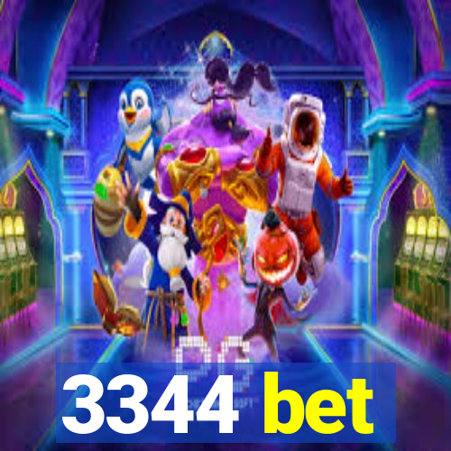 3344 bet