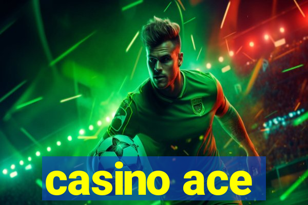 casino ace