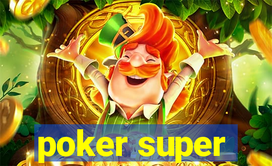 poker super