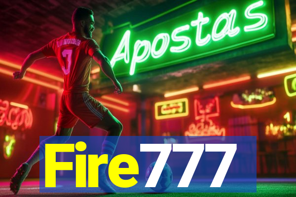 Fire777