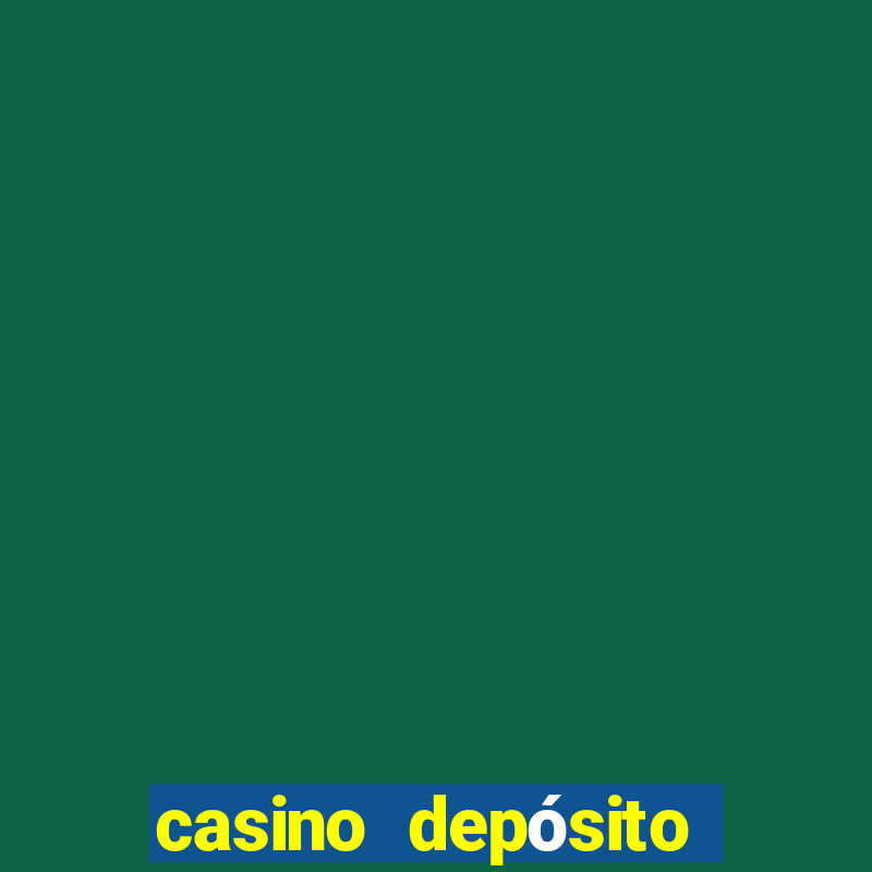 casino depósito mínimo de 5 reais