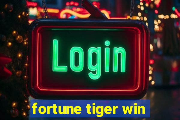 fortune tiger win